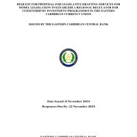 Eastern Caribbean Central Bank (ECCB) - Request for Proposal for Legislative Drafting Services to Develop Model Legislation for Establishing a Regional Regulator for Citizenship by Investment Programmes in the Eastern Caribbean Currency Union